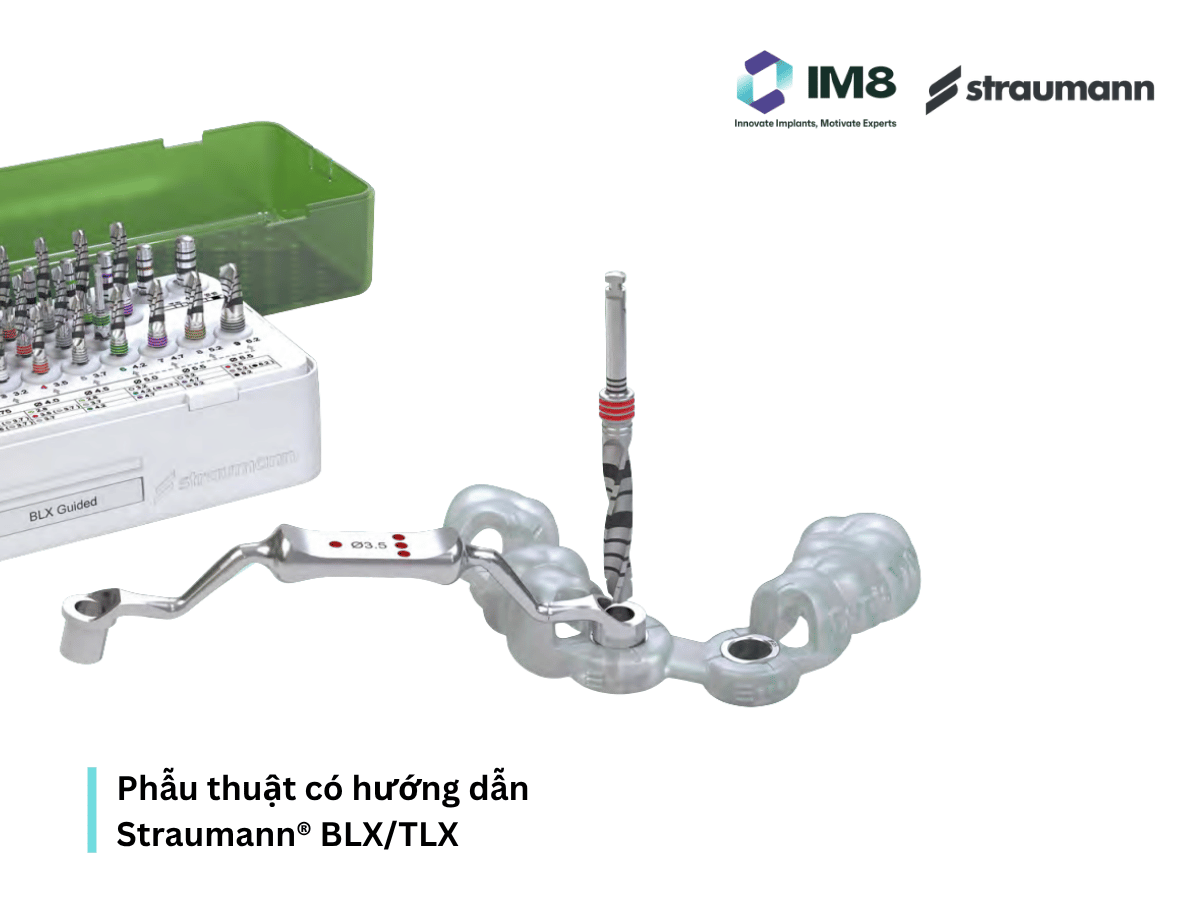 Phẫu thuật có hướng dẫn Straumann® BLX/TLX