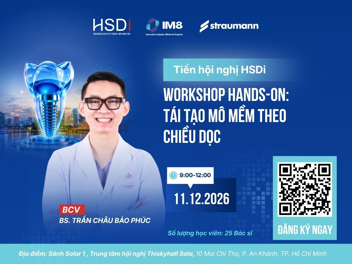Tiền hội nghị HSDi Workshop Hands-on: TÁI TẠO MÔ MỀM THEO CHIỀU DỌC 